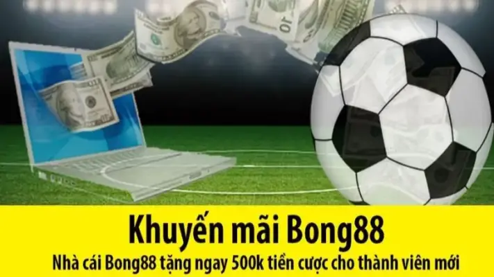 Bong88 luôn có nhiều ưu đãi hấp dẫn